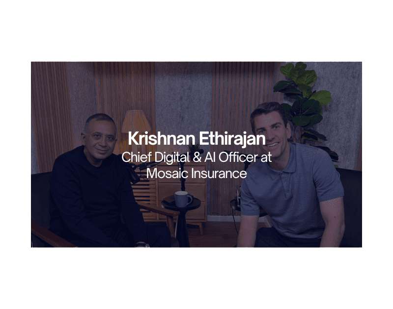 Neural Networks to Insurtech with Krishnan Ethirajan, Chief Digital & AI Officer at Mosaic Insurance