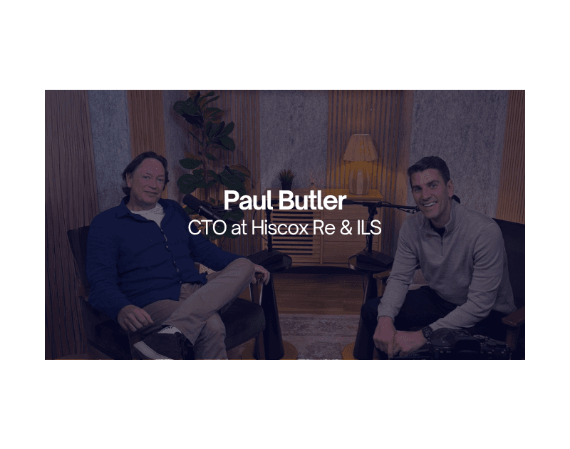 Exploring the Evolution of the Insurance CTO with Paul Butler, CTO at Hiscox Re & ILS